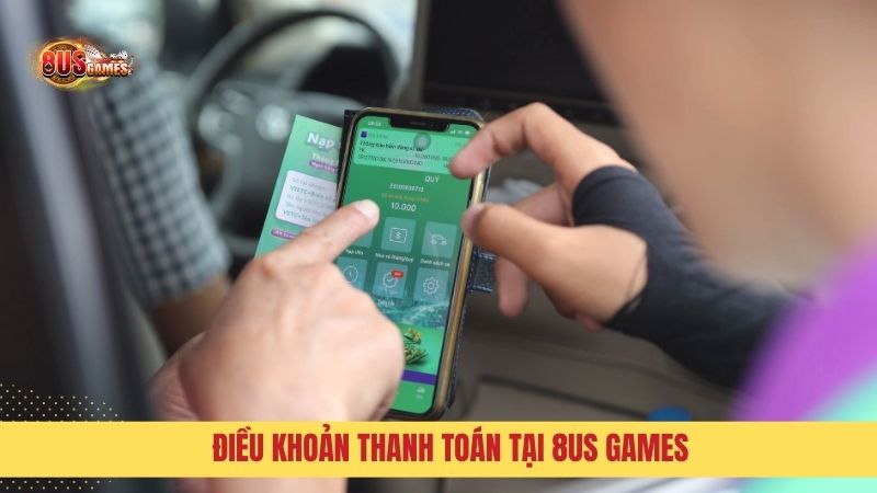 Điều khoản thanh toán tại 8US Games tân thủ cần biết