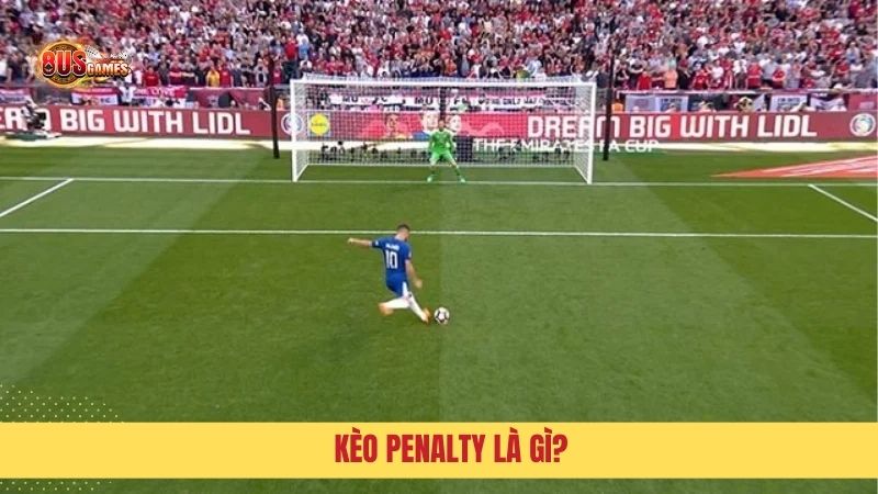 Kèo penalty là gì