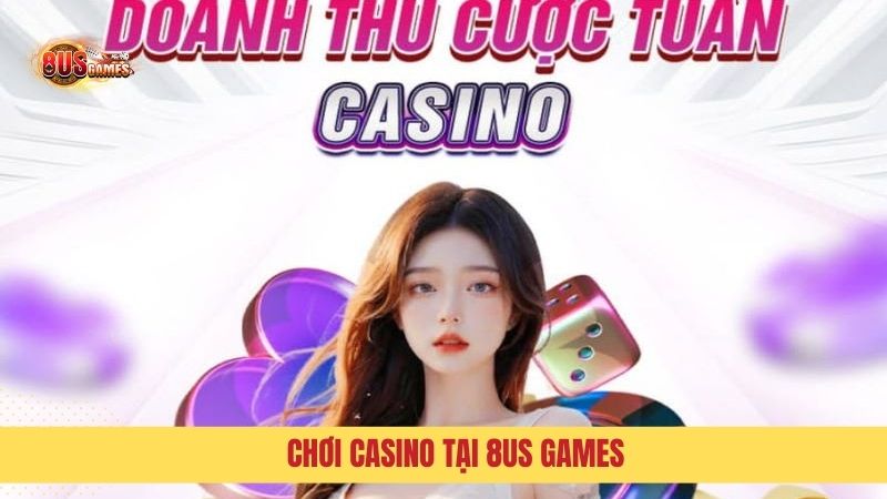 Săn thưởng casino 8us